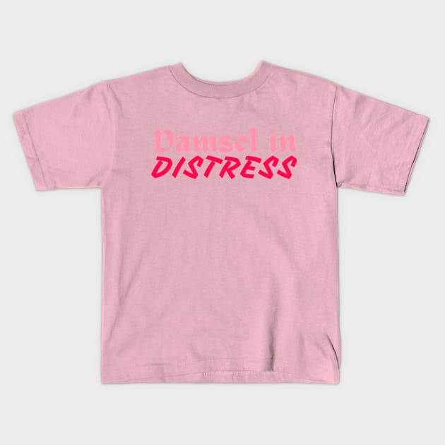 I'm a damsel in distress Kids T-Shirt by CursedContent